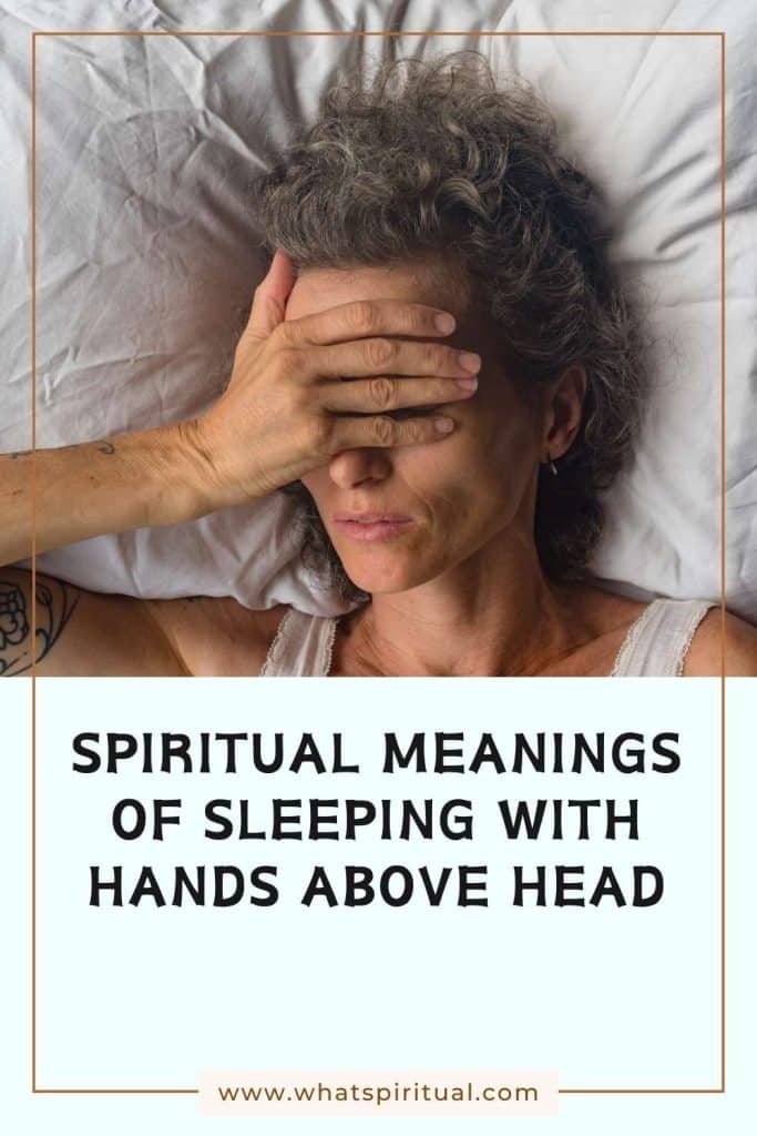what-is-the-spiritual-meaning-of-sleeping-with-hands-above-head
