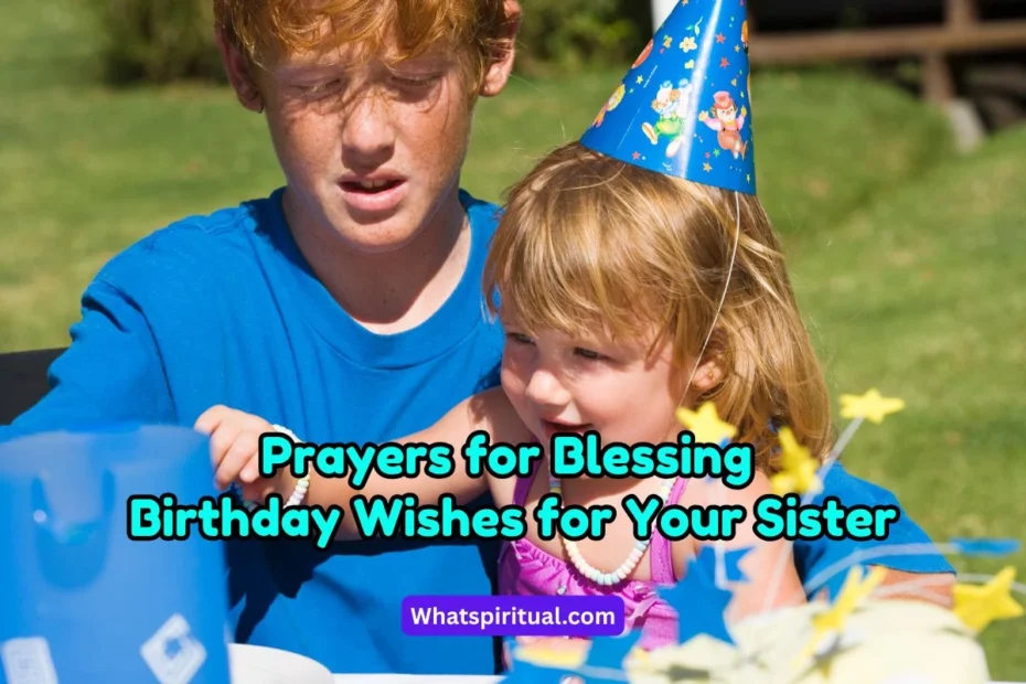 Powerful Prayers for Blessing Birthday Wishes for Your Sister